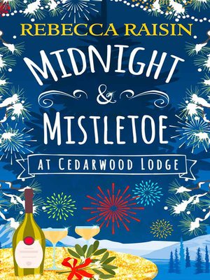 cover image of Midnight and Mistletoe at Cedarwood Lodge